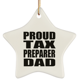 Proud Tax Preparer Dad - Star Ornament