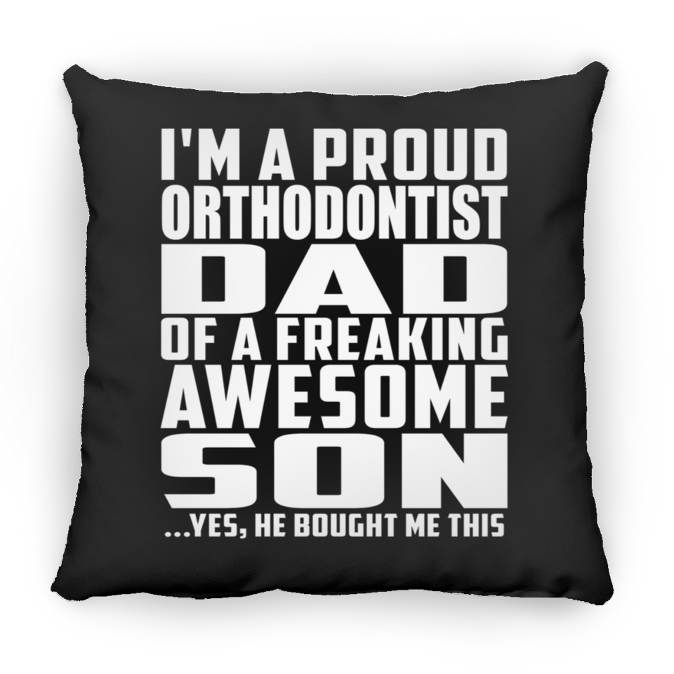 Proud Orthodontist Dad Of Awesome Son - Throw Pillow Black
