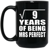 3rd Anniversary Square Root of 9 Years of Mrs Perfect - 15oz Coffee Mug Black