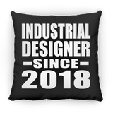 Industrial Designer Since 2018 - Throw Pillow Black