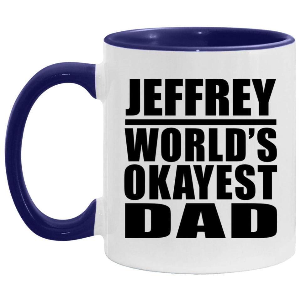 Jeffrey World's Okayest Dad - 11oz Accent Mug Purple