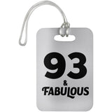 93rd Birthday 93 & Fabulous - Luggage Bag Tag