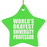 World's Okayest University Professor - Star Ornament