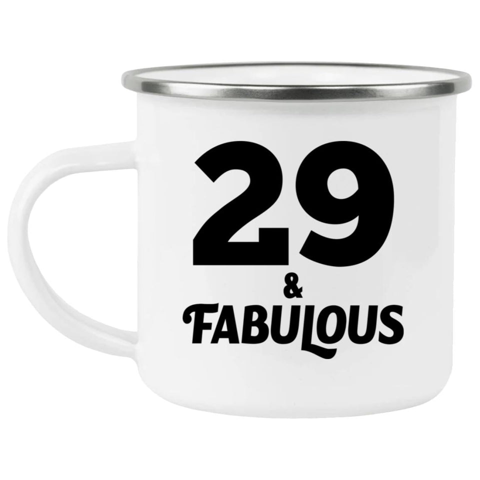 29th Birthday 29 & Fabulous - 12oz Camping Mug