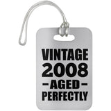16th Birthday Vintage 2008 Aged Perfectly - Luggage Bag Tag