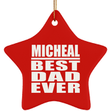 Micheal Best Dad Ever - Star Ornament