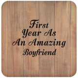 First Year As An Amazing Boyfriend - Drink Coaster C