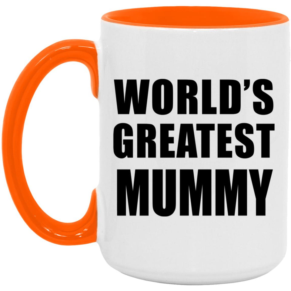 World's Greatest Mummy - 15oz Accent Mug Orange
