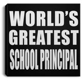 World's Greatest School Principal - Canvas Square