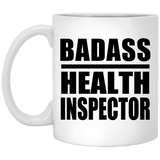 Badass Health Inspector - 11oz Coffee Mug