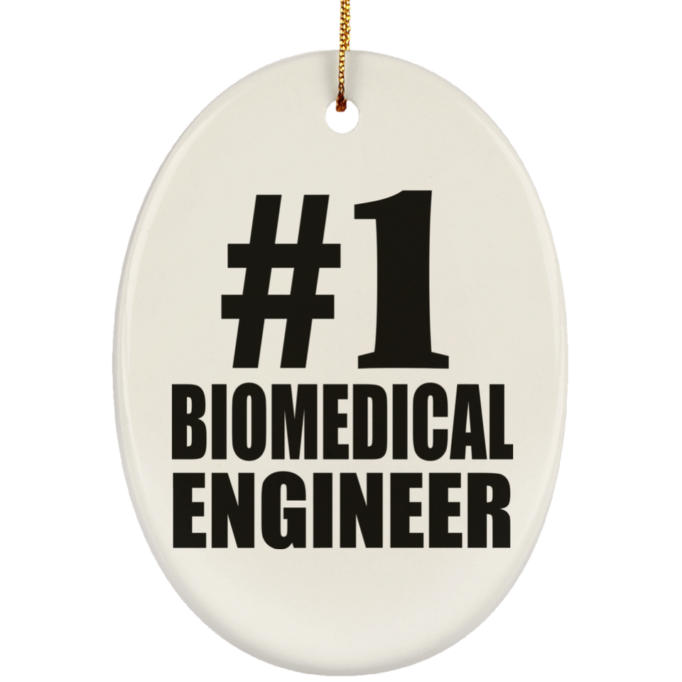 Number One #1 Biomedical Engineer - Oval Ornament
