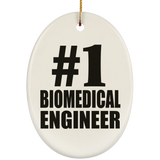 Number One #1 Biomedical Engineer - Oval Ornament