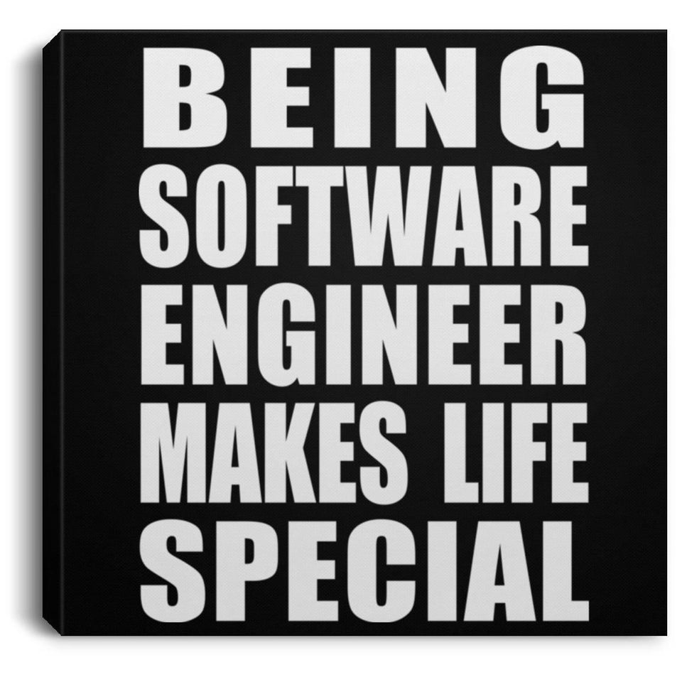 Being Software Engineer Makes Life Special - Canvas Square
