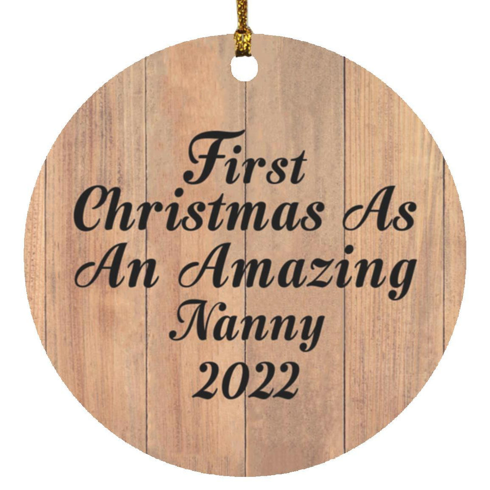First Christmas As An Amazing Nanny 2022 - Circle Ornament C