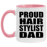 Proud Hair Stylist Dad - 11oz Accent Mug Pink