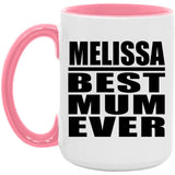Melissa Best Mum Ever - 15oz Accent Mug Pink