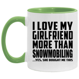 I Love My Girlfriend More Than Snowmobiling - 11oz Accent Mug Green