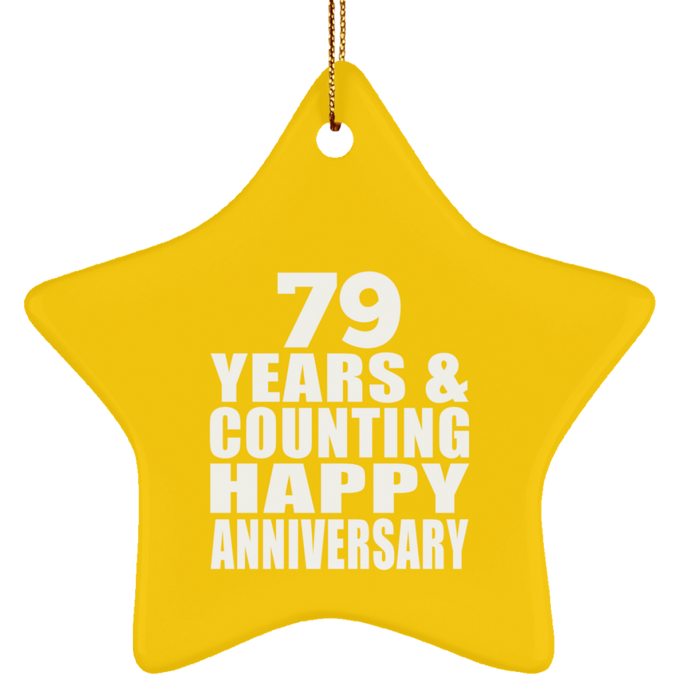 Happy 79th Anniversary 79 Years & Counting - Star Ornament