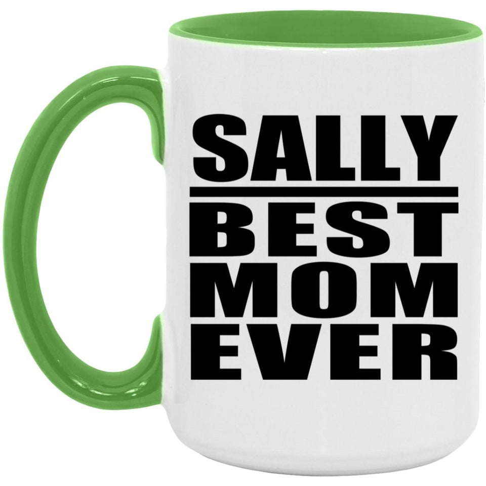 Sally Best Mom Ever - 15oz Accent Mug Green