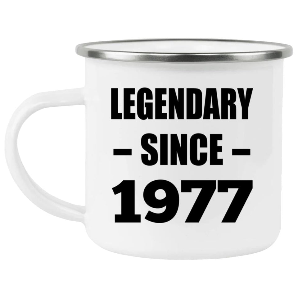47th Birthday Legendary Since 1977 - 12oz Camping Mug