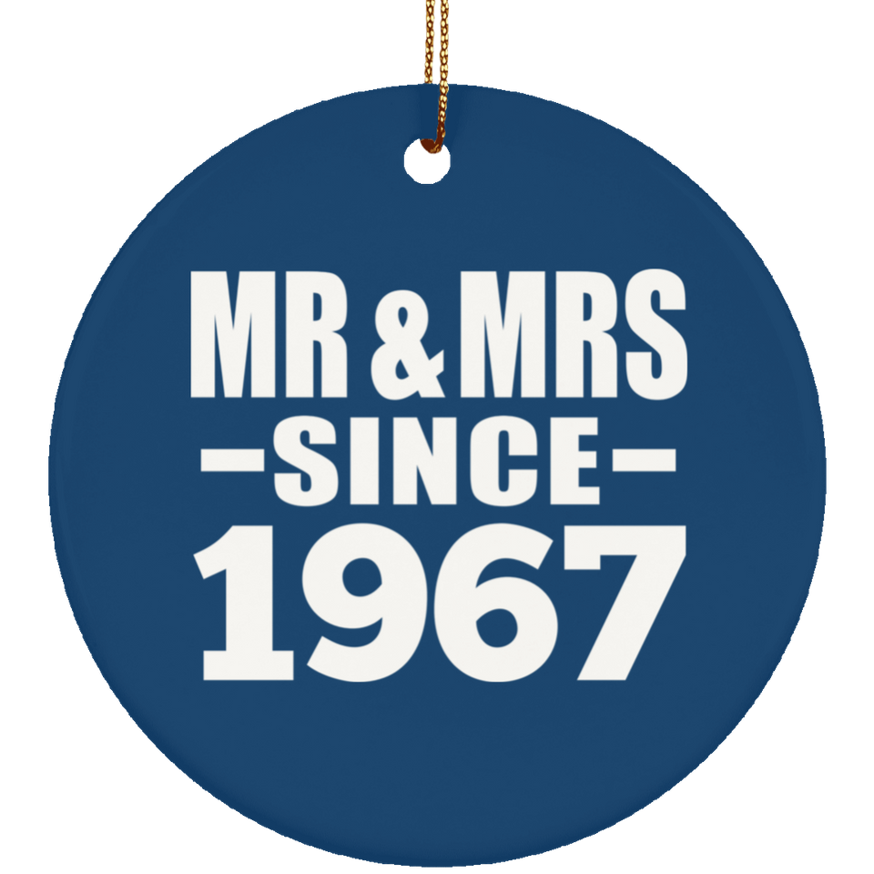 57th Anniversary Mr & Mrs Since 1967 - Circle Ornament