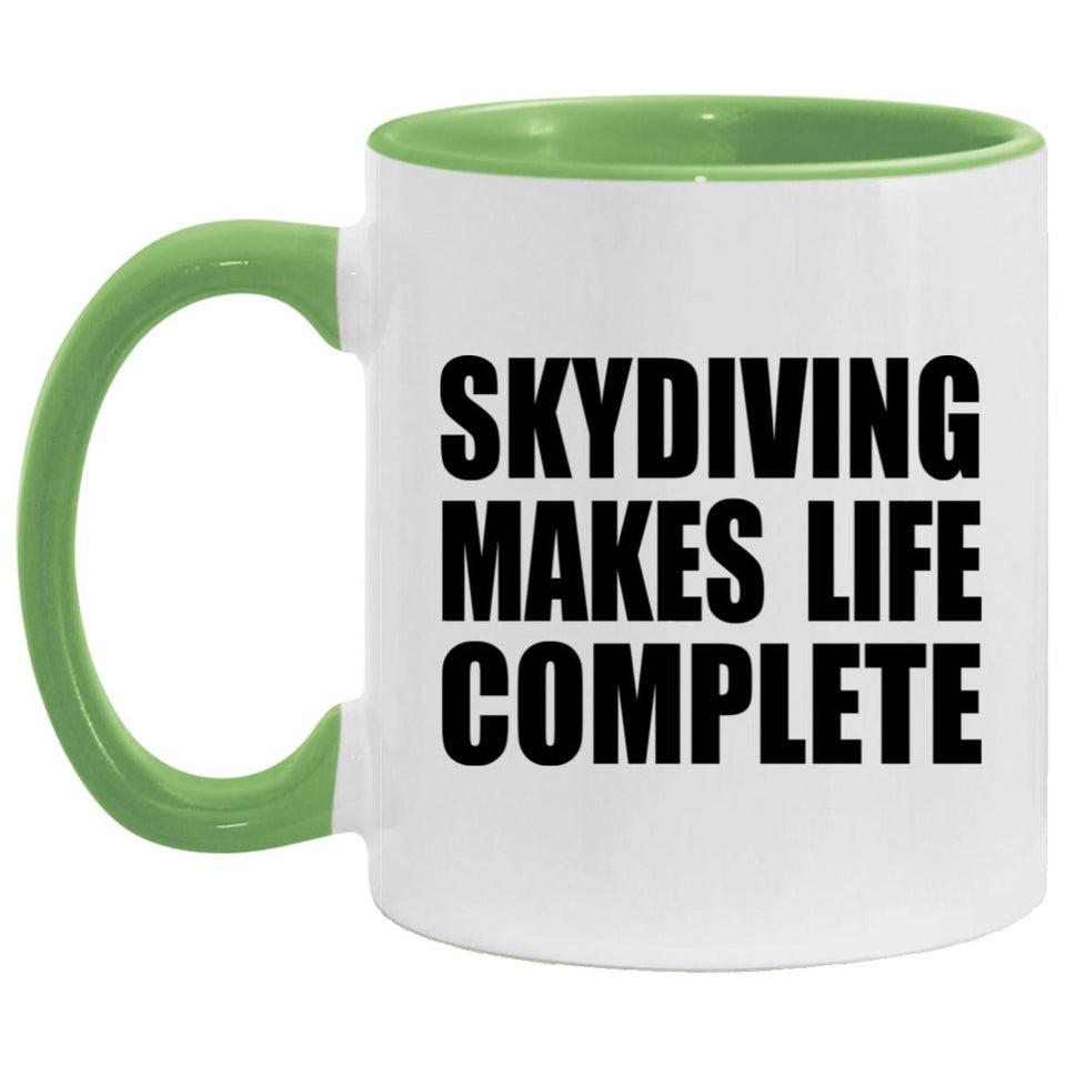 Skydiving Makes Life Complete - 11oz Accent Mug Green