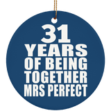 31st Anniversary 31 Years Of Being Mrs Perfect - Circle Ornament