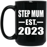 Step Mum Established EST. 2023 - 15oz Coffee Mug Black