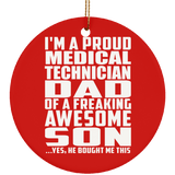Proud Medical Technician Dad Of Awesome Son - Circle Ornament