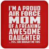 Proud Air Force Mom Of Awesome Daughter - Drink Coaster