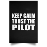 Keep Calm and Trust The Pilot - Poster Portrait