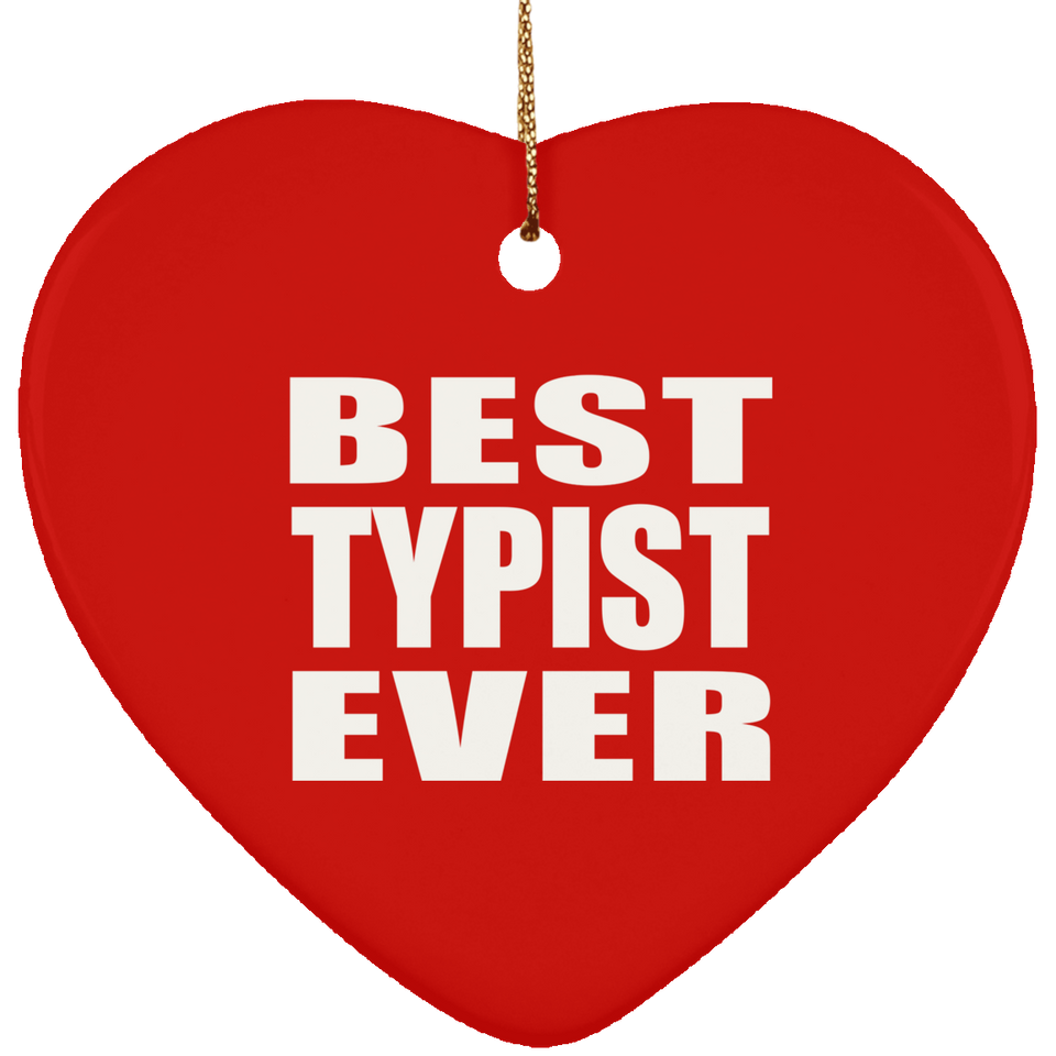 Best Typist Ever - Heart Ornament
