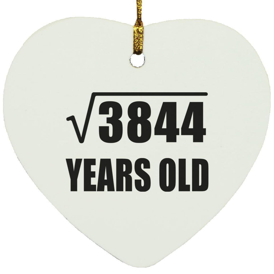 62nd Birthday Square Root of 3844 Years Old - Heart Ornament