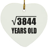 62nd Birthday Square Root of 3844 Years Old - Heart Ornament