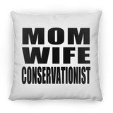 Mom Wife Conservationist - Throw Pillow
