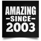 21st Birthday Amazing Since 2003 - Poster Square