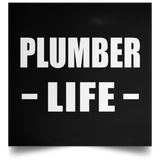 Plumber Life - Poster Square