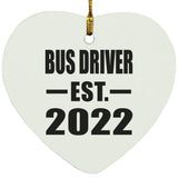 Bus Driver Established EST. 2022 - Heart Ornament