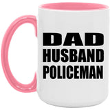 Dad Husband Policeman - 15oz Accent Mug Pink