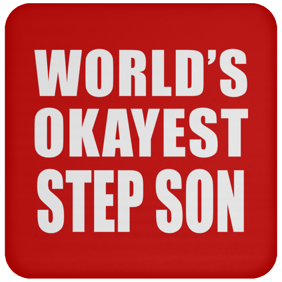 World's Okayest Step Son - Drink Coaster