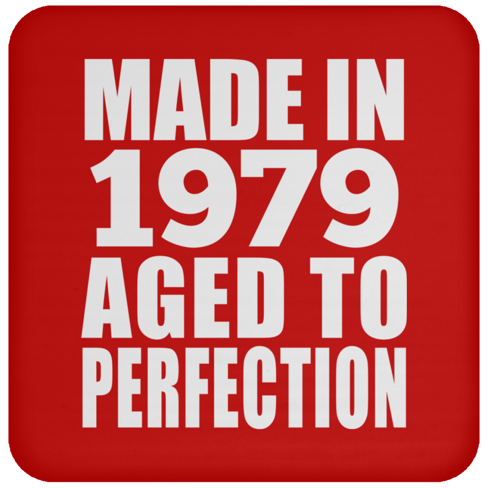 45th Birthday Made In 1979 Aged to Perfection - Drink Coaster