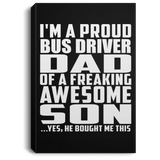 Proud Bus Driver Dad Of Awesome Son - Canvas Portrait