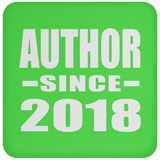 Author Since 2018 - Drink Coaster