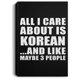 All I Care About Is Korean - Canvas Portrait