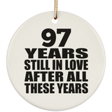 97th Anniversary 97 Years Still In Love After These Years - Circle Ornament