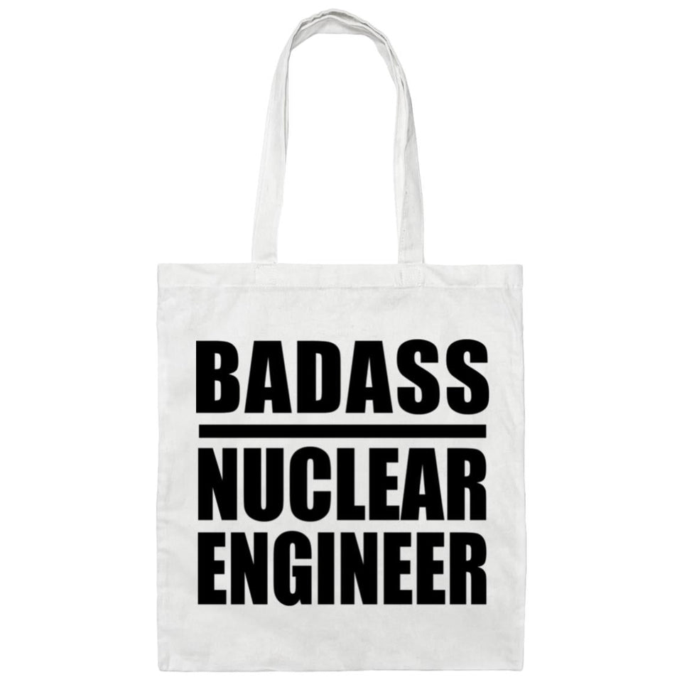 Badass Nuclear Engineer - Tote Bag White
