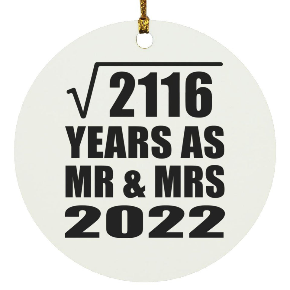 46th Anniversary Square Root of 2116 Years As Mr & Mrs 2022 - Circle Ornament