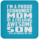 Proud Economist Mom Of Awesome Son - Drink Coaster