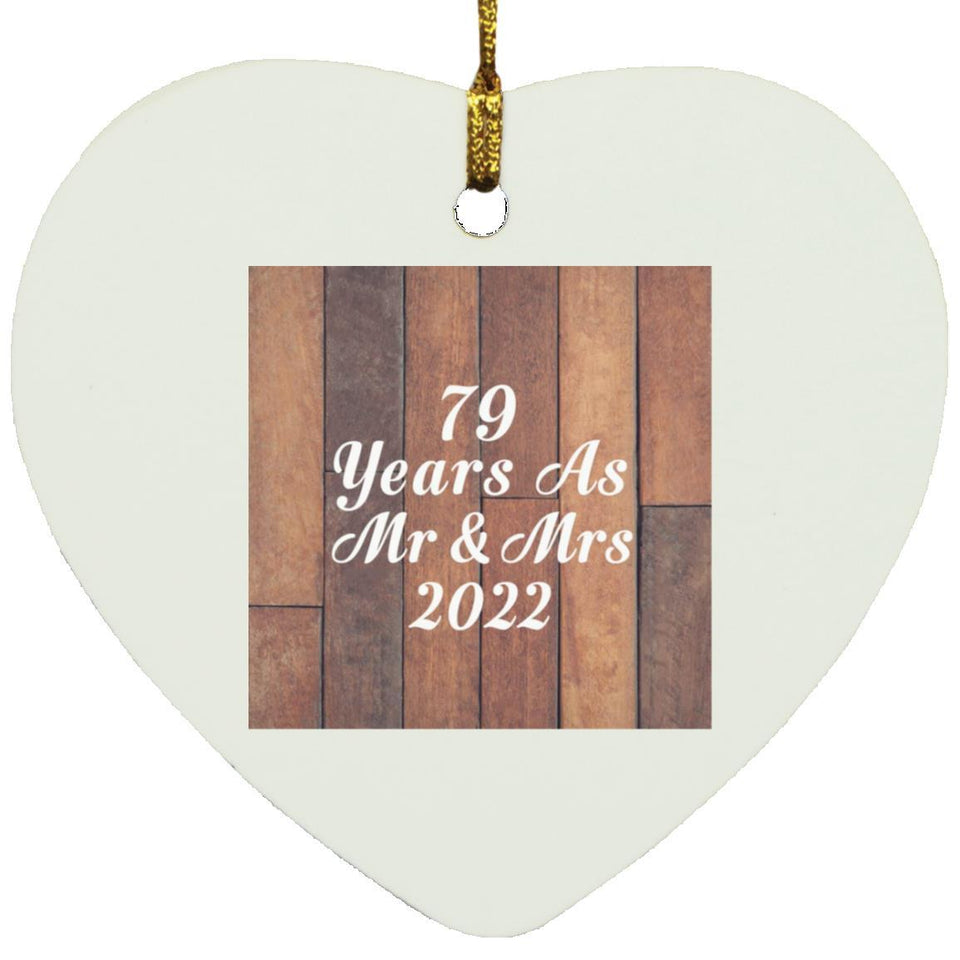 79th Anniversary 79 Years As Mr & Mrs 2022 - Heart Ornament E