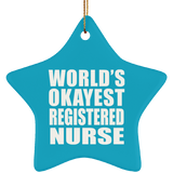 World's Okayest Registered Nurse - Star Ornament